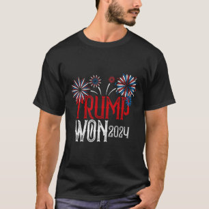Donald Trump Won 2024 Election Inauguration Men Wo T-Shirt