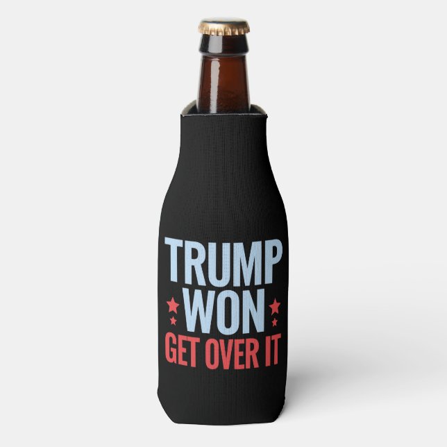 Donald Trump Won Get Over It 2024 Trump Won  Bottle Cooler (Bottle Front)