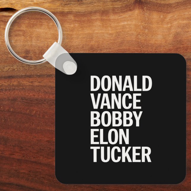 Donald Vance Bobby Elon & Tucker  Key Ring (Front)