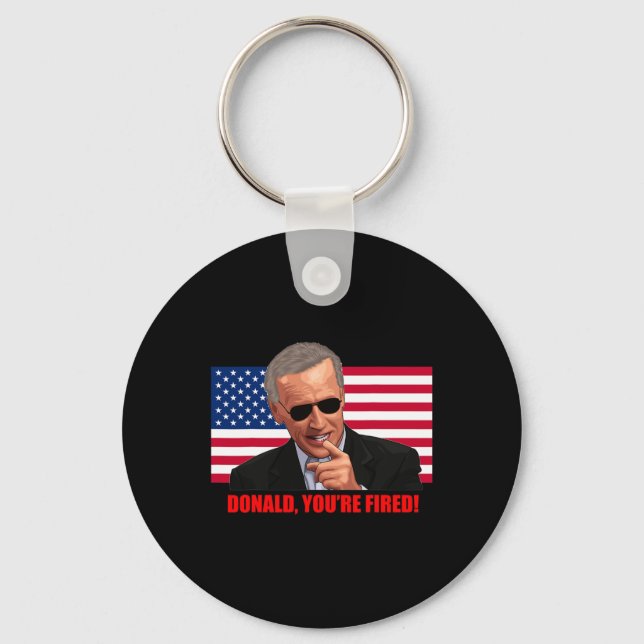 Donald You#39;re Fired1  Key Ring (Front)