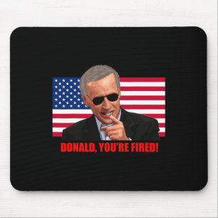 Donald You#39;re Fired1  Mouse Pad