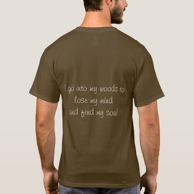 Donald's Woods where he loses mind, finds soul T-Shirt (Back)