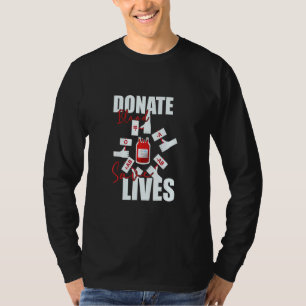 Donate Blood Save Lives Life Saver Dispenser Bloo T-Shirt