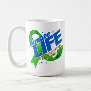 Donate Life Organ Donation Saves Lives Coffee Mug