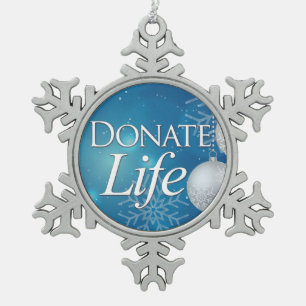 Donate Life with Ornaments and Snowflakes