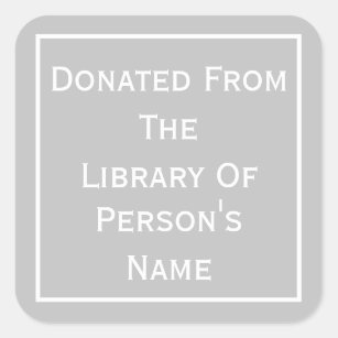 Donated From The Library Of Square Sticker
