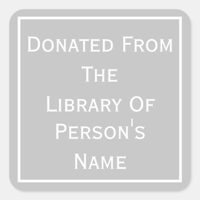 Donated From The Library Of Square Sticker (Front)