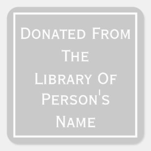 Donated From The Library Of Square Sticker