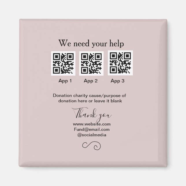 Donation Collection tip jar add your q r name caus Magnet (Front)