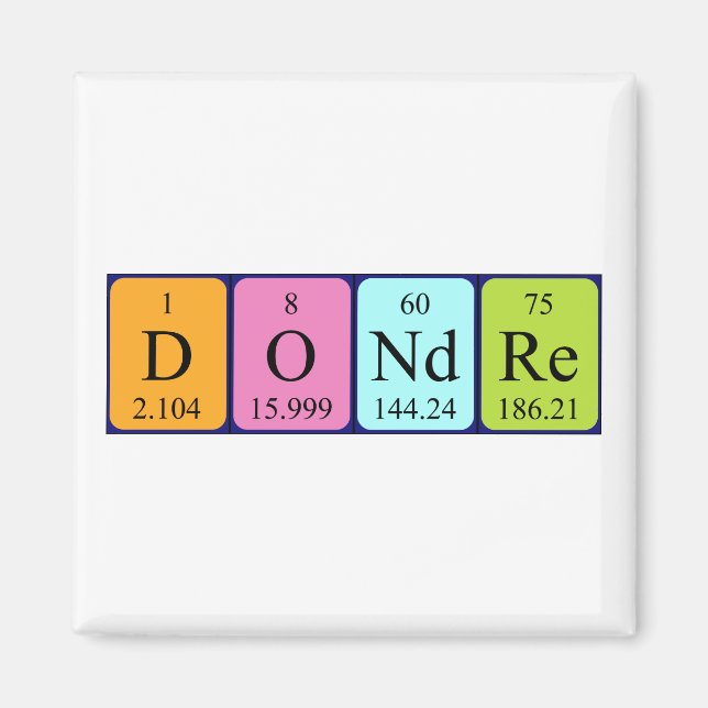 Dondre periodic table name magnet (Front)