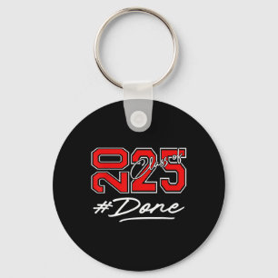 Done Cl Of 2025 Graduate Funny 2025 Graduation Sen Key Ring
