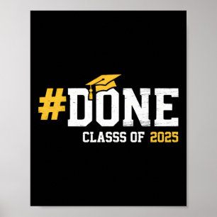 Done Cl Of 2025 Graduation Graduate Vintage Senior Poster