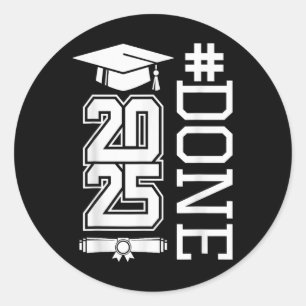 #done Cl Of 2025 - Graduation So Done Senior 2025  Classic Round Sticker