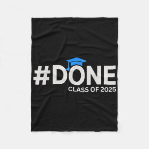 #done Cl Of 2025 - Graduation So Done Senior 2025 Fleece Blanket