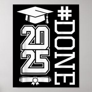 #done Cl Of 2025 - Graduation So Done Senior 2025 Poster
