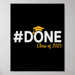 #done Cl Of 2025 - Graduation So Done Senior 2025  Poster