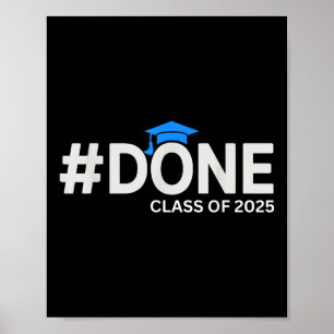 #done Cl Of 2025 - Graduation So Done Senior 2025 Poster