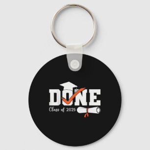 Done Cl Of 2025 Senior High School College Graduat Key Ring