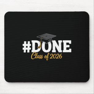 #done Cl Of 2026 For Senior Year Graduate And Grad Mouse Pad