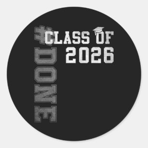#done Cl Of 2026 Graduate Senior 2026 Graduation G Classic Round Sticker