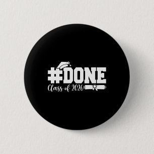 #done Cl Of 2026 Graduation For Her Him Grad Senio 6 Cm Round Badge