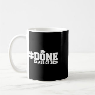 #done Cl Of 2026 Graduation For Her Him Grad Senio Coffee Mug