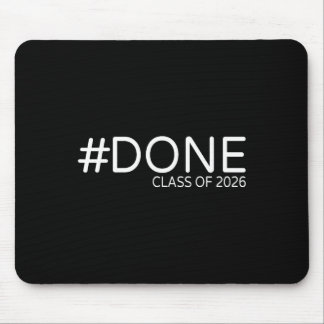 #done Cl Of 2026 Graduation For Her Him Grad Senio Mouse Pad