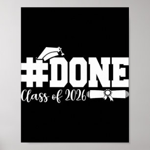 #done Cl Of 2026 Graduation For Her Him Grad Senio Poster