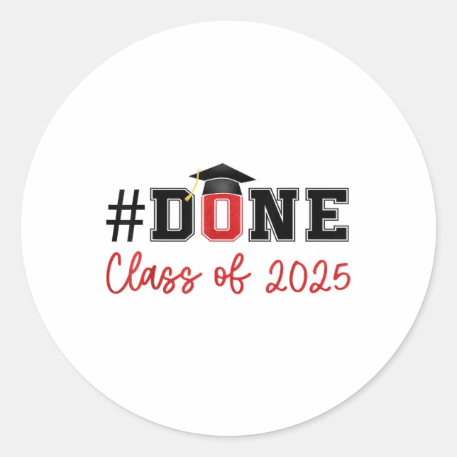 Done Cl Of A 2025  Classic Round Sticker (Front)