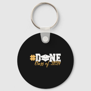 Done Class Of 2024 Graduation For Her Him Grad Key Ring