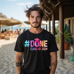 Done Class Of 2024 Graduation Graduate Men Women T-Shirt