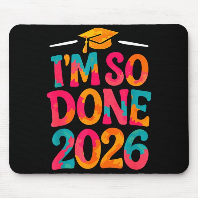 Done class of 2026 college high school graduation mouse pad (Front)