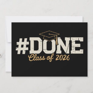 Done Class Of 2026 Gold Graduation Graduate Invitation