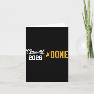 Done class of 2026 graduate funny 2026 graduation card