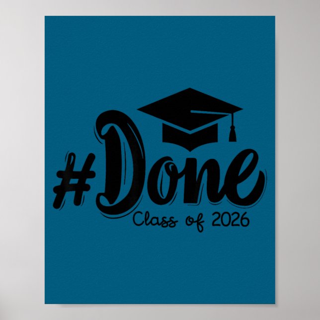 Done class of 2026 graduate funny 2026 graduationD Poster (Front)