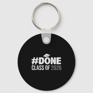 #done class of 2026 graduate senior 2026 graduatio key ring