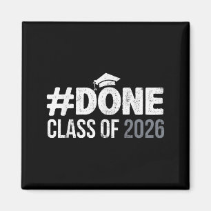 #done class of 2026 graduate senior 2026 graduatio magnet