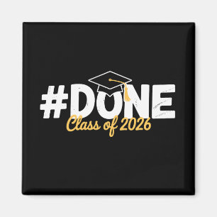 Done Class Of 2026 Graduation 26 Proud Graduate Magnet