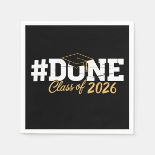Done Class Of 2026 Graduation 26 Proud Graduate Napkin