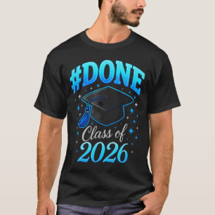 #done class of 2026 - senior graduation coquette T-Shirt