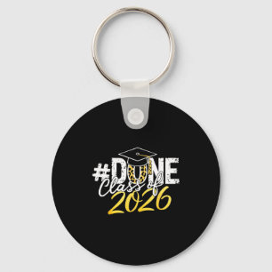 Done class of 2026 senior graduation last day of key ring
