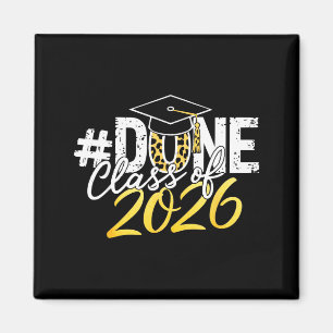 Done class of 2026 senior graduation last day of magnet