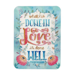 Done In Love Quote Boho Floral Magnet