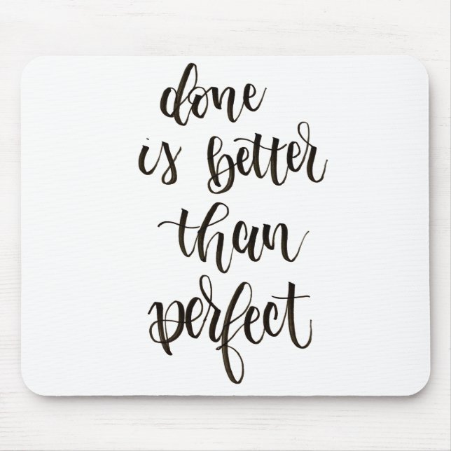 Done is better than perfect planner mouse mat (Front)