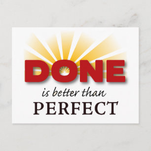 DONE is better than Perfect Postcard