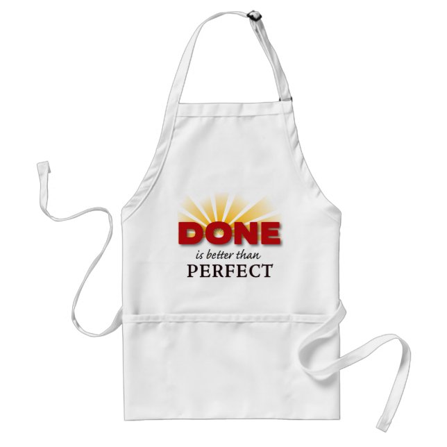Done is Better than Perfect Standard Apron (Front)
