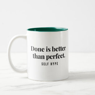 Done is Better than Perfect White Mug