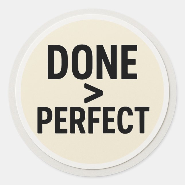 DONE > PERFECT Sticker (Front)