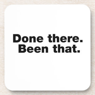 Done there. Been that Coaster
