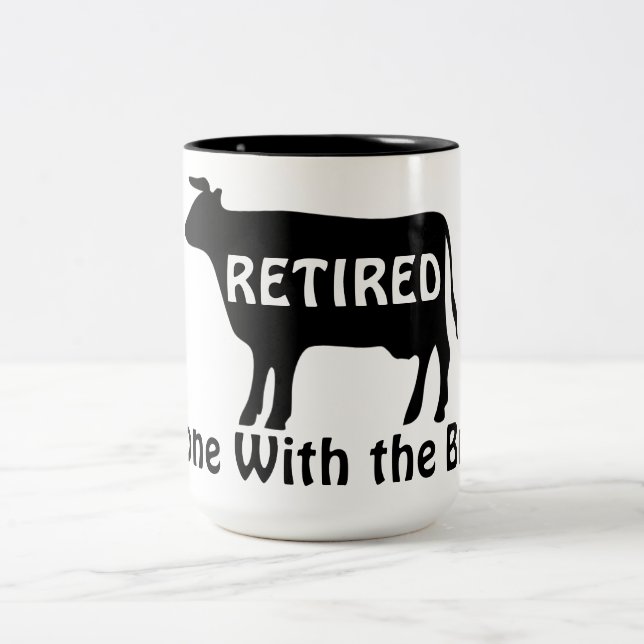 Done With the Bull Funny Cow Theme Retirement Two-Tone Coffee Mug (Center)